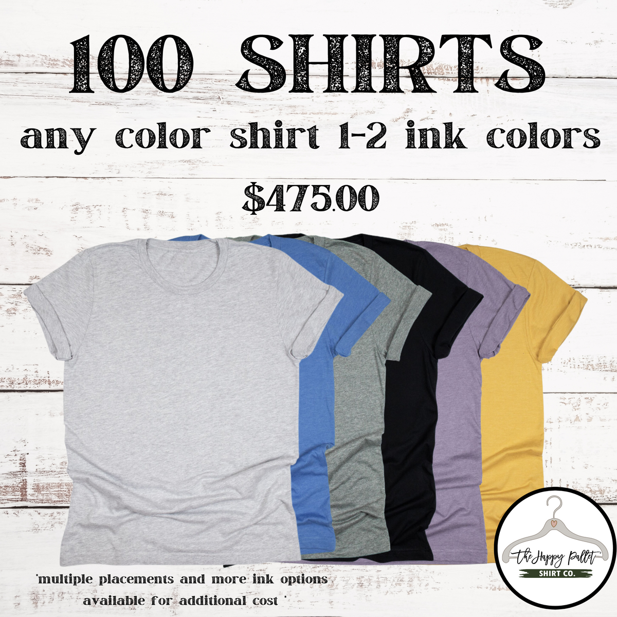 100 SHIRTS FOR $475