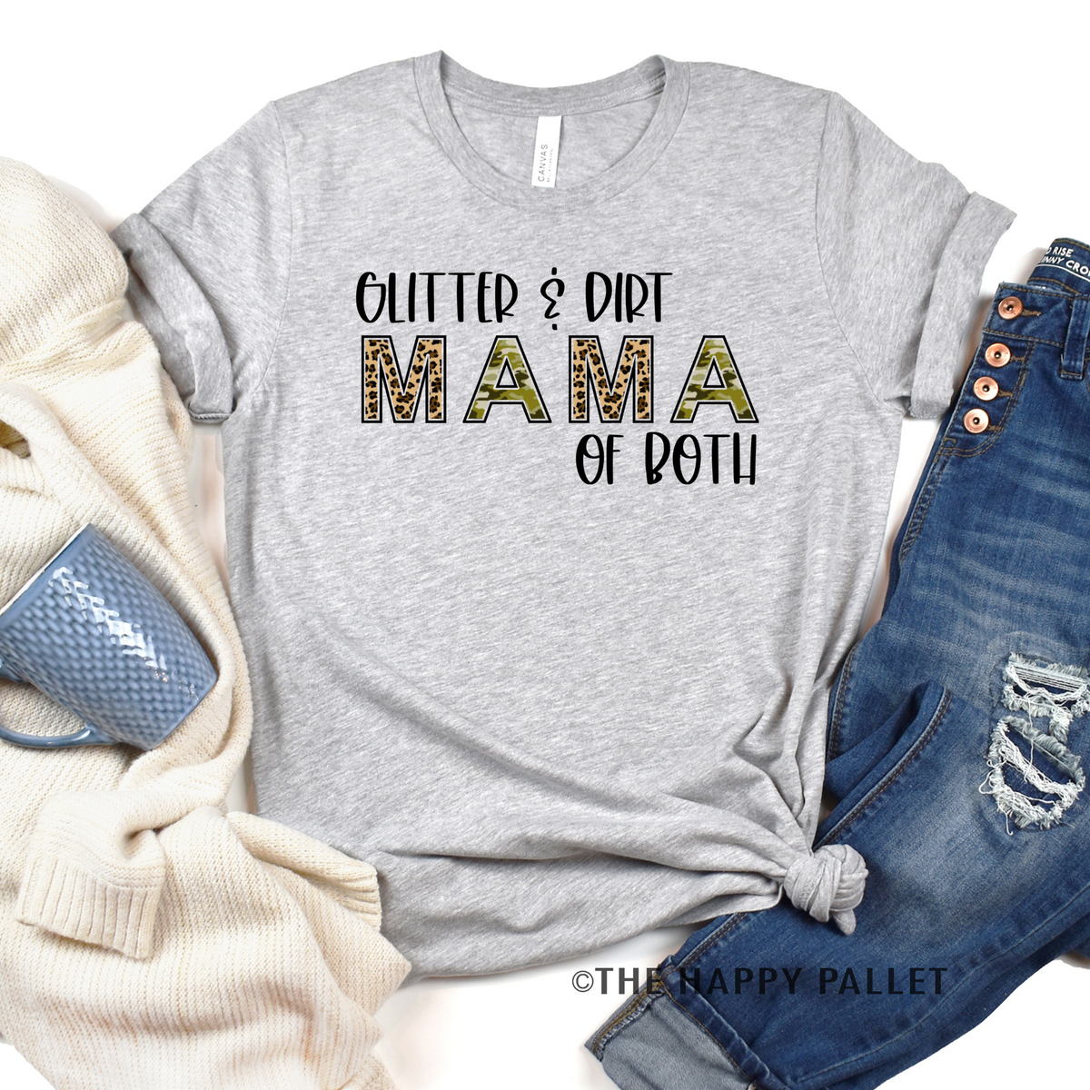 Glitter and dirt mama of both crew neck