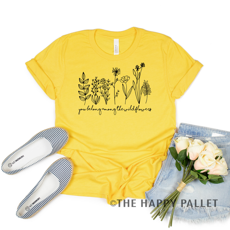 You Belong Among The Wildflowers Crewneck, uplifting shirt, floral shirt, flowers, wildflowers