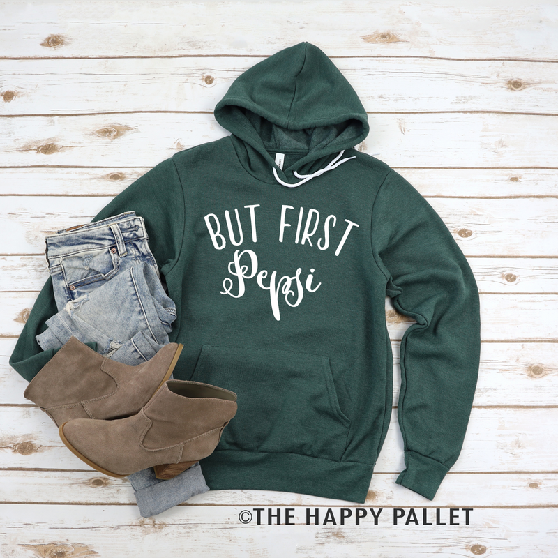 But First Pepsi Hoodie, Mama Shirt, Soda Shirt, Shirt Shop, Coffee, Dr Pepper, Coke, Pepsi, Diet