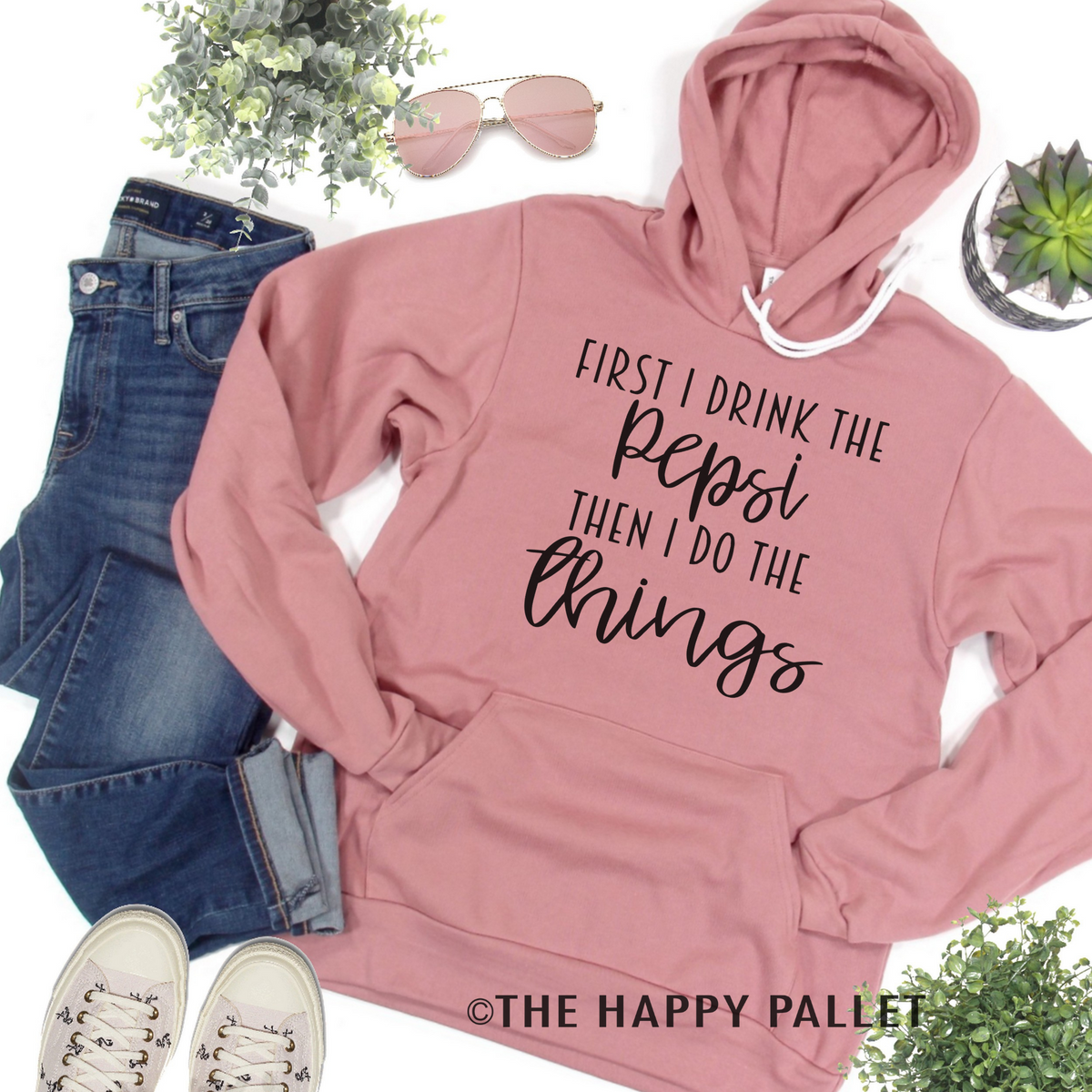 First I Drink The Pepsi Hoodie, Mama Shirt, Soda Shirt, Shirt Shop, Coffee, Dr Pepper, Coke, Pepsi, Diet