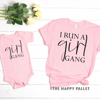 I Run A Girl Gang Mama & Me Set
