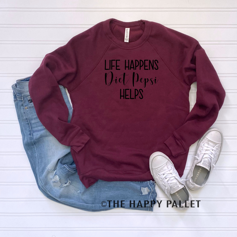 Life Happens Diet Pepsi Helps Sweater, mama shirt, soda shirt