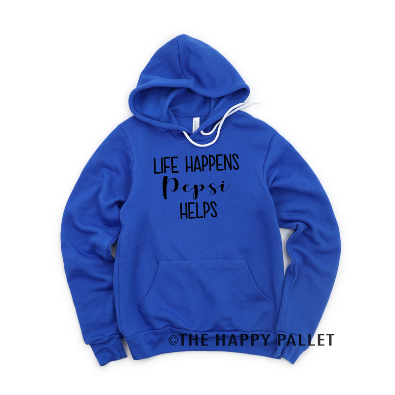 Life Happens Pepsi Helps Hoodie, Funny Shirt, Soda Shirt, Mom Shirt