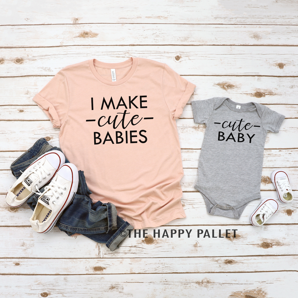 I Make Cute Babies Mama & Me Set