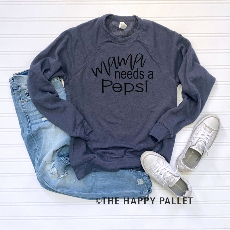 Mama Needs A Pepsi Sweater Soda Shirt Mama Shirt