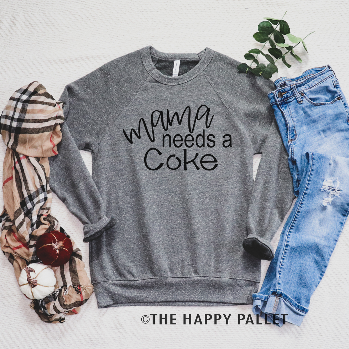 Mama Needs A Coke Sweater, Mama Shirt, soda Shirt