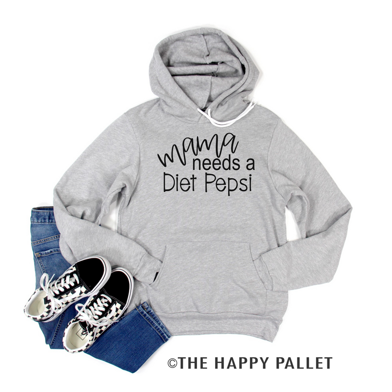 Mama Needs a Diet Pepsi Hoodie, Diet Pepsi Shirt, Funny Shirt, Soda Shirt, Mom Shirt