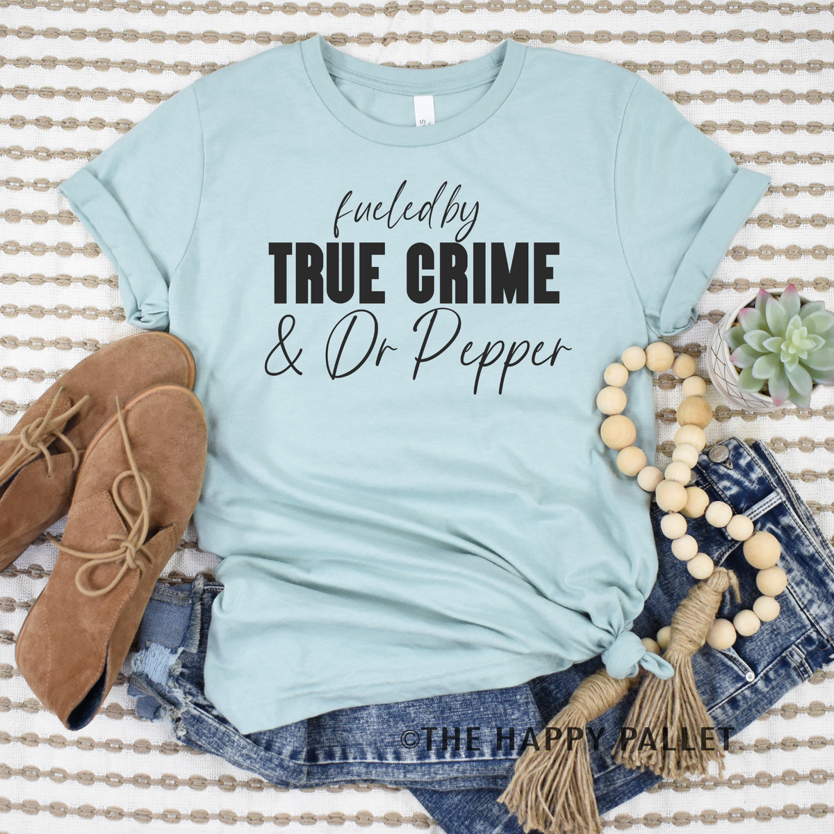 Fueled By True Crime and Dr Pepper Shirt