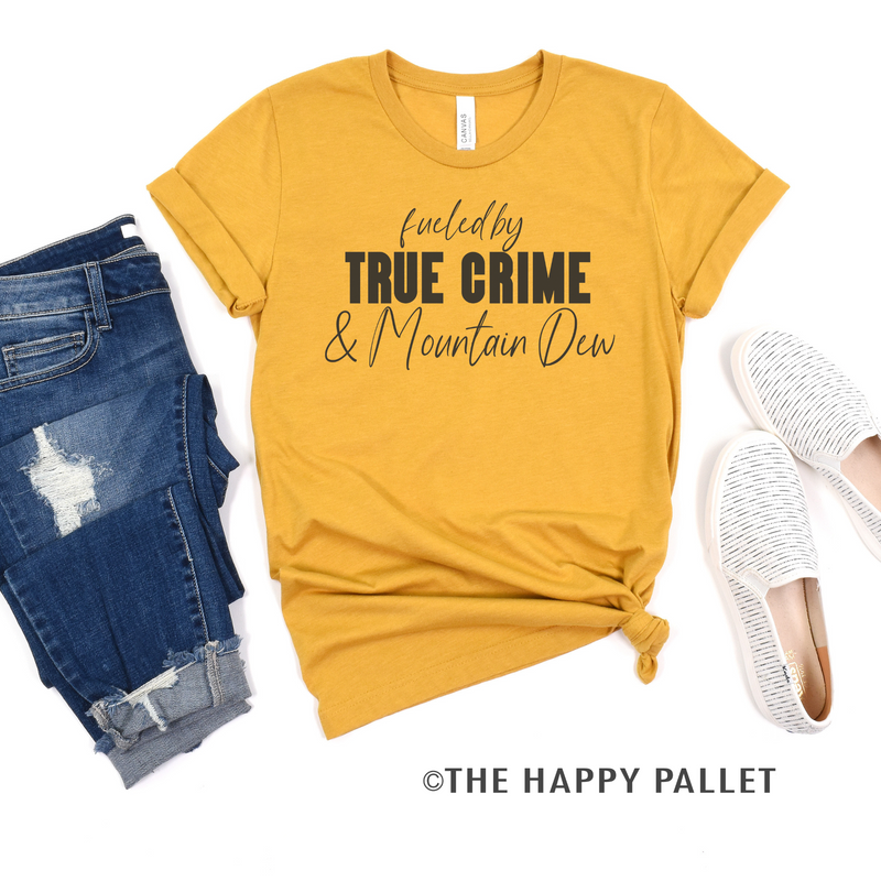 Fueled By True Crime and Mountain Dew Shirt