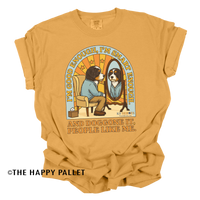 Good Enough. Smart Enough. Doggone It. Shirt