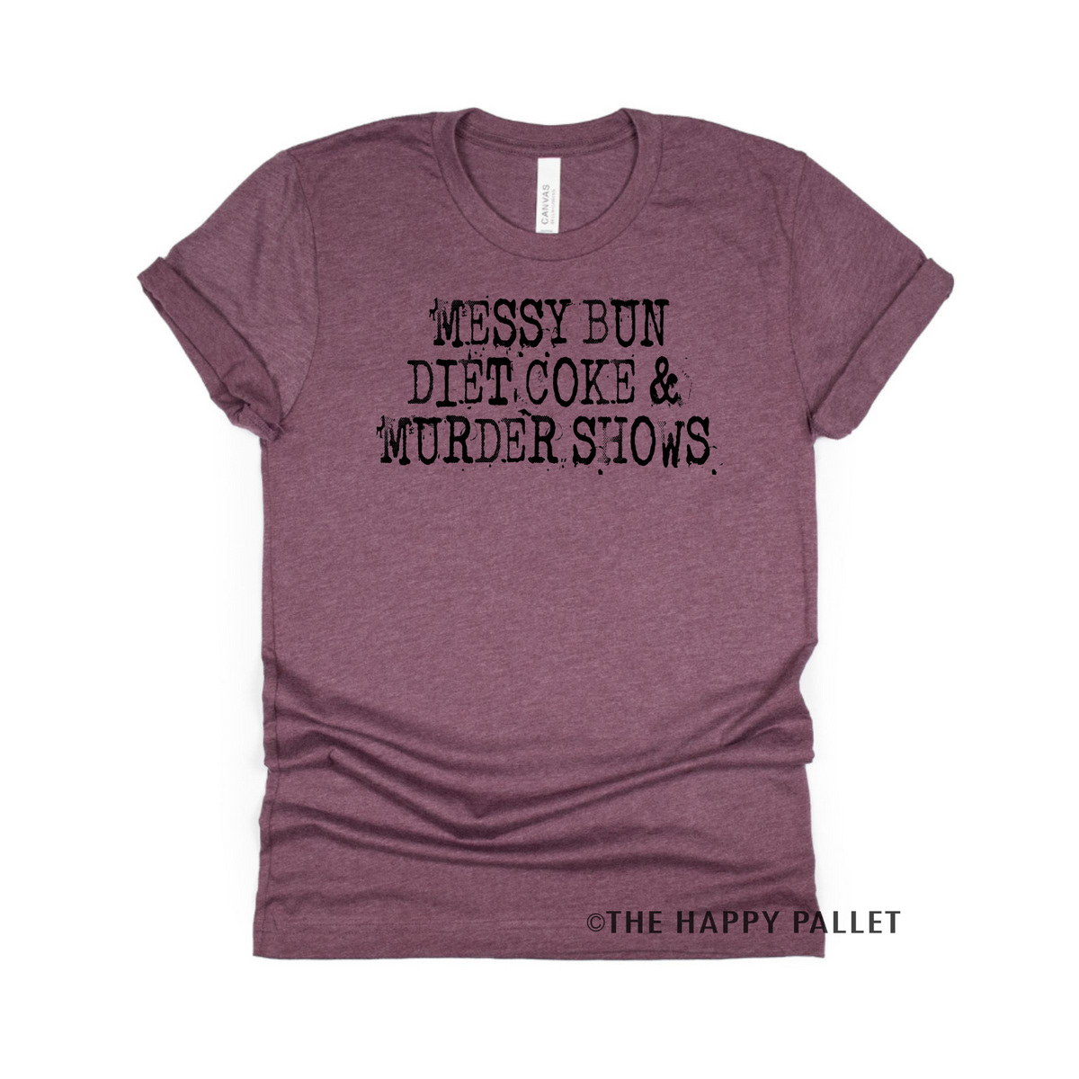 Messy Bun Diet Coke & Murder Shows Shirt