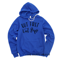 But First Diet Pepsi Hoodie, Mama Shirt, Soda Shirt, Shirt Shop, Coffee, Dr Pepper, Coke, Pepsi, Diet