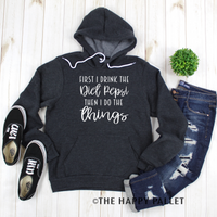  First I Drink The Diet Pepsi Hoodie, Mama Shirt, Soda Shirt, Shirt Shop, Coffee, Dr Pepper, Coke, Pepsi, Diet